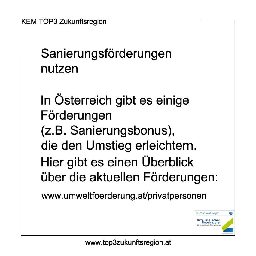 Das Bild zeigt Informationen über Förderungen in Österreich für Umweltverbesserungen, einschließlich eines Links zu www.umweltfoerderung.at/privatpersonen für Privatpersonen. Es ist Teil der Initiative TOP3 Zukunftsregion.