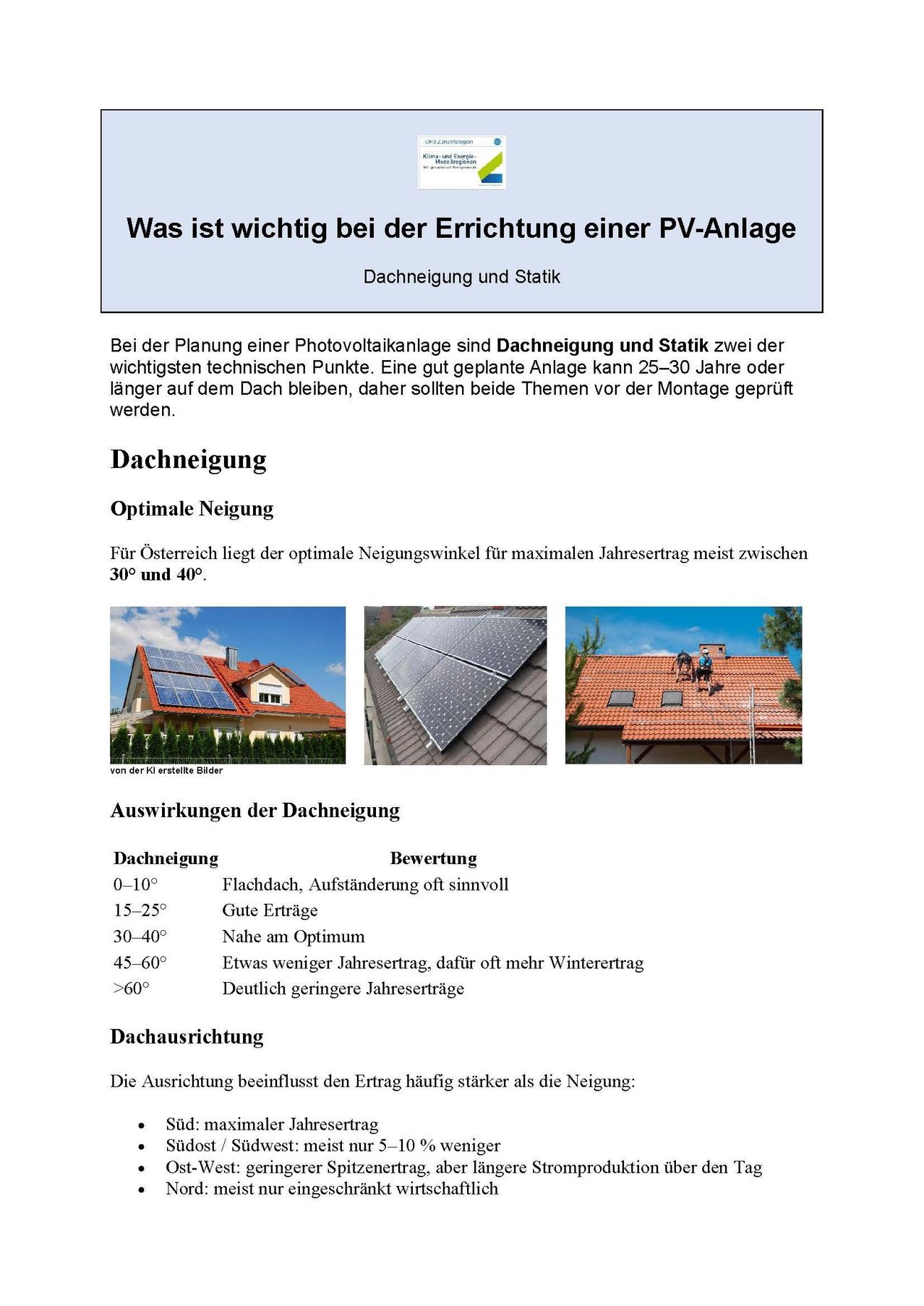 Das Bild bespricht die Bedeutung von Dachneigung und Statik bei der Einrichtung einer Photovoltaikanlage. Es schlägt vor, dass eine gut geplante Installation 25-30 Jahre oder länger halten kann. Der optimale Neigungswinkel für maximalen Jahresertrag in Österreich liegt zwischen 30° und 40°.