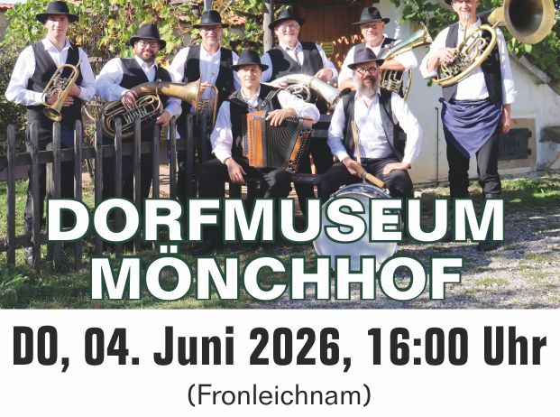 Veranstaltung im Dorfmuseum Monchhof. 4. Juni 2026, um 16 Uhr. Original Band Gramiposcha spielt. Eintritt: Erwachsene 15 €, Burgenland-Karteninhaber 8 €. Die Veranstaltung findet bei jedem Wetter statt.