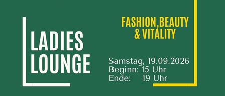 Ladies Lounge-Veranstaltung am 19.09.2026 von 15 bis 19 Uhr. Inklusive Wein, Getränke und Snacks. Genießen Sie eine Auswahl an Mode, Beauty und Vitalitätsprodukten. Große Modenschau um 17 Uhr. Ort: Matzendorf-Hölles.