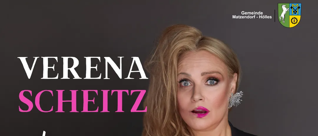 Plakat für Verena Scheitz' Veranstaltung am 9. April 2027 um 20:00 Uhr. Die Frau im Plakat hält ein rosa Federaccessoire. Die Veranstaltung findet im Festsaal Matzendorf-Hölles, Badener Straße 19, 2751 Matzendorf statt. Tickets kosten 25€, und der Einlass ist bis 19 Uhr.