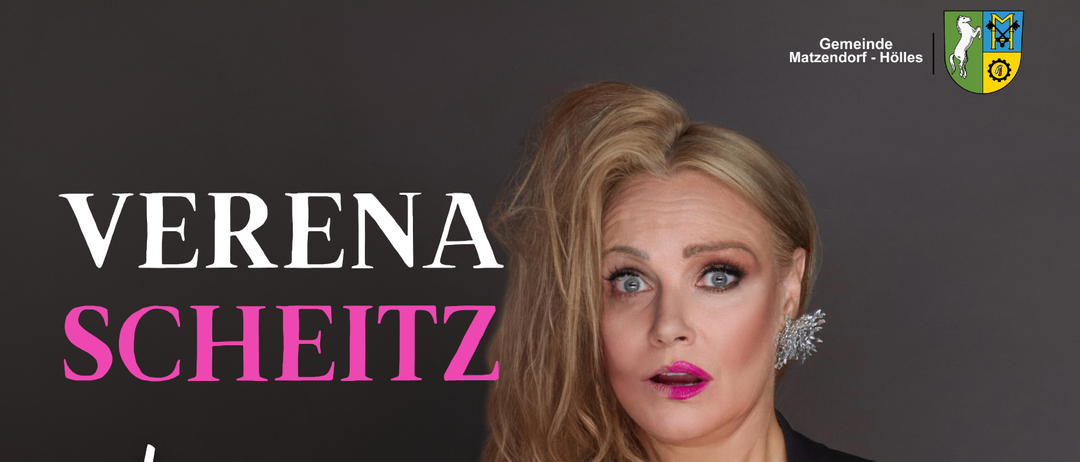 Plakat für Verena Scheitz' Veranstaltung am 9. April 2027 um 20:00 Uhr. Die Frau im Plakat hält ein rosa Federaccessoire. Die Veranstaltung findet im Festsaal Matzendorf-Hölles, Badener Straße 19, 2751 Matzendorf statt. Tickets kosten 25€, und der Einlass ist bis 19 Uhr.