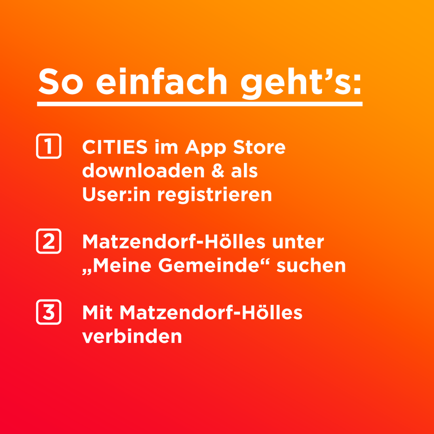 Ein Infografik mit rotem Hintergrund zeigt drei Schritte zur Verbindung mit Matzendorf-Hölles: 1) CITIES App herunterladen und registrieren, 2) Matzendorf-Hölles unter 'Meine Gemeinde' suchen, 3) Mit Matzendorf-Hölles verbinden.