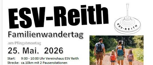 Plakat für den Familienwandertag des ESV Reith am 25. Mai 2026, mit Karte und Details. Start um 9:00-10:00, 10km mit Pausen, Ende am ESV Reith Clubhaus.