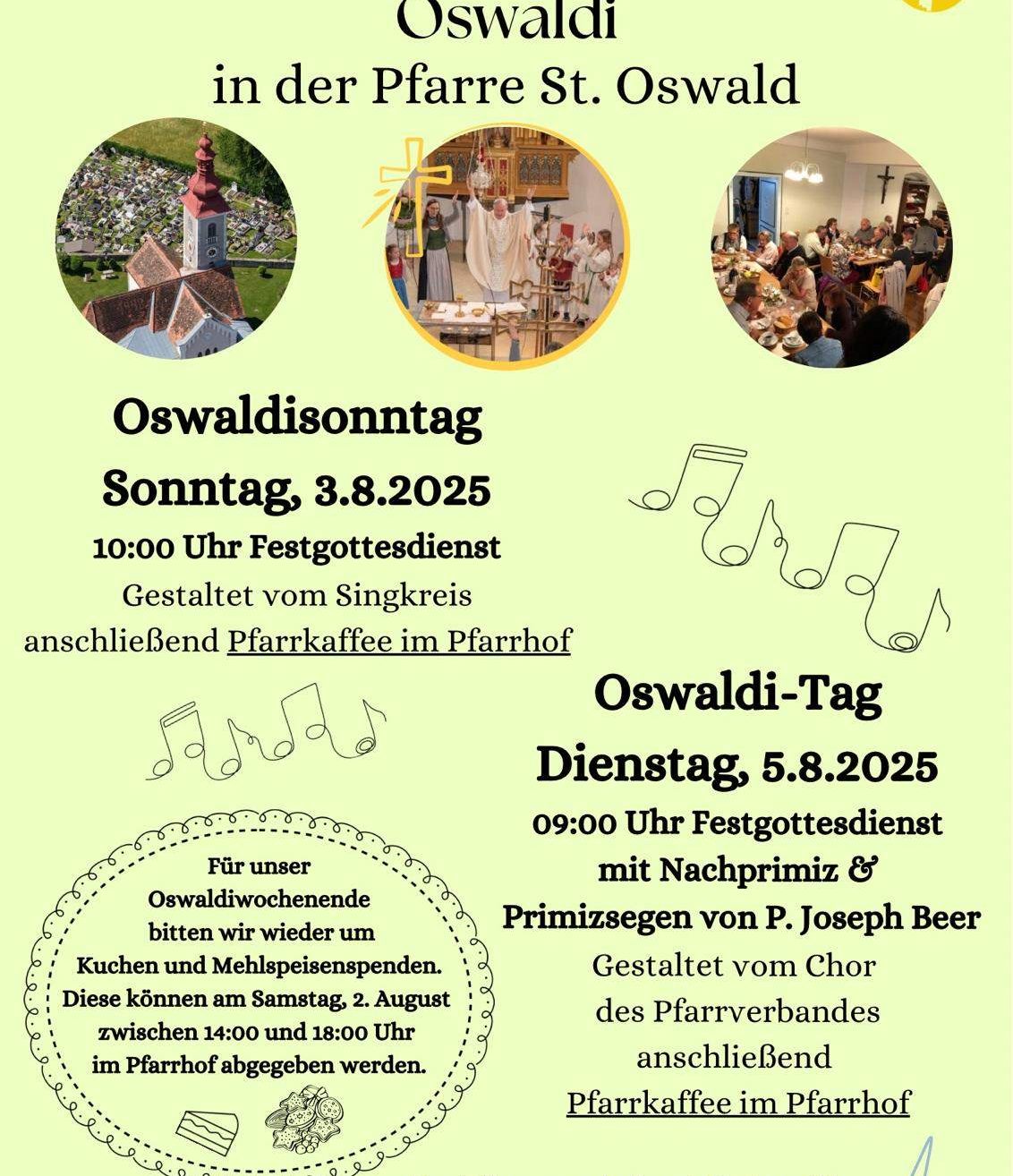 Plakat für den Oswaldi-Sonntag am 3. August 2025 mit einer 10:00 Uhr Messe. Sie wird vom Chor organisiert. Nach der Messe gibt es Kaffee im Pfarrhof. Für die Oswaldi-Woche werden Spenden erbeten.