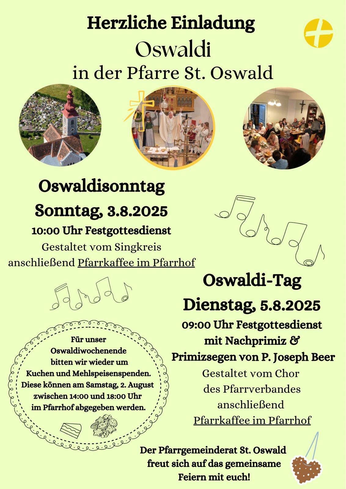 Plakat für den Oswaldsonntag am 3. August 2025 um 10:00 Uhr mit einem Festgottesdienst und anschließendem Pfarrkaffee im Pfarrhaus. Am 5. August 2025 um 9:00 Uhr findet ein Festgottesdienst mit Prozession und Segnung durch P. Joseph Beer statt, organisiert vom Chor. Es werden Spenden für Küche und Mahlzeitenerbeten.