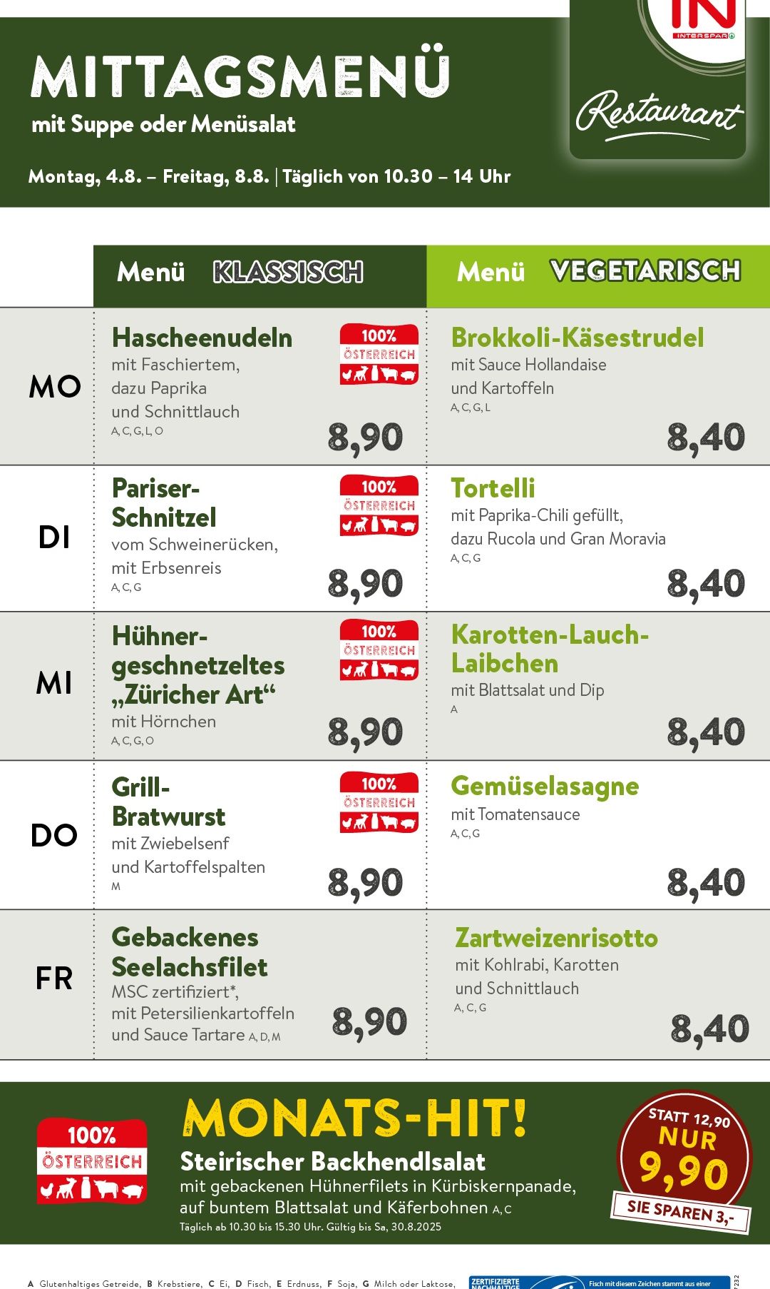Ein Menüplan zeigt klassische und vegetarische Gerichte. Klassische Optionen umfassen Haschee-Nudeln, Pariser-Schnitzel, Hühner-Schnitzeltes und Grill-Bratwurst. Vegetarische Optionen umfassen Brokkoli-Käsestrudl, Tortelli, Karotten-Lauch-Laichen und Gemüselasagne. Die Preise reichen von 8,90 bis 8,40.