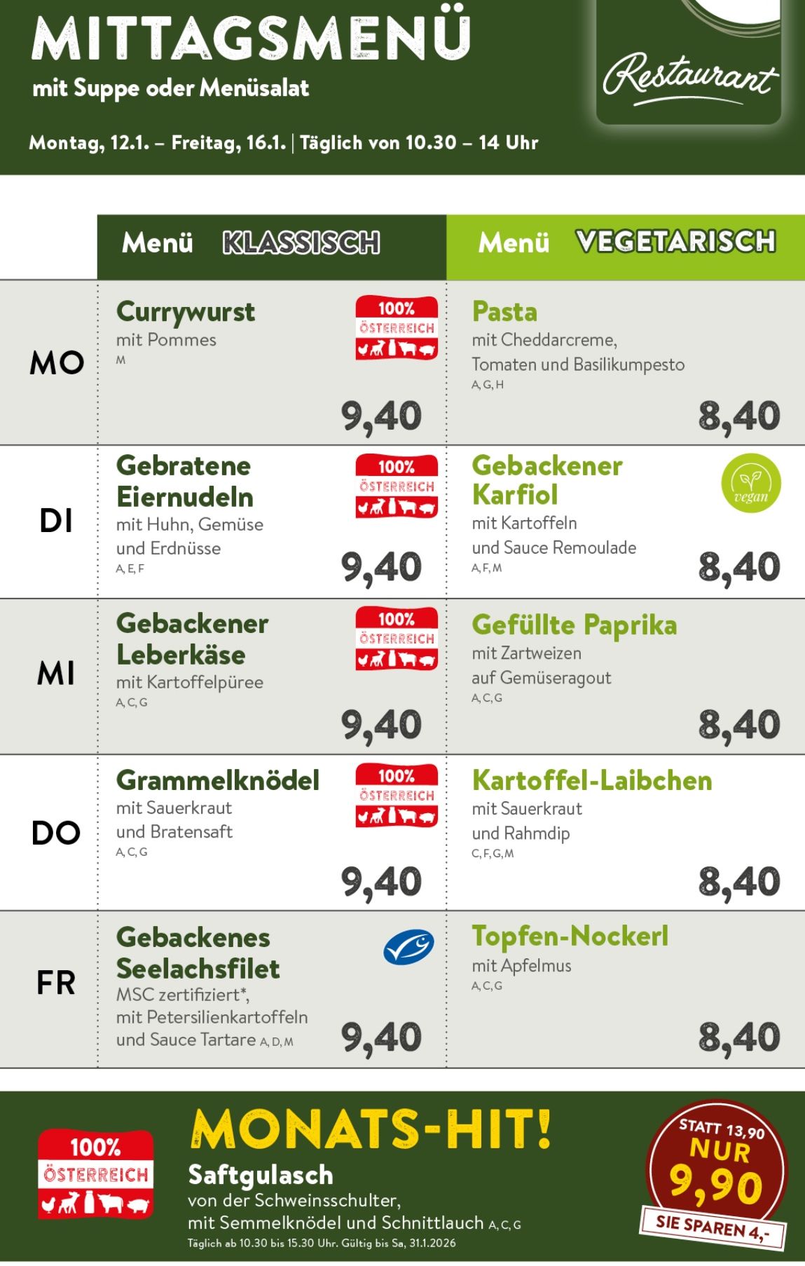 Das Bild zeigt ein Menü mit zwei Kategorien: Klassisch und Vegetarisch. Das klassische Menü umfasst Gerichte wie Currywurst mit Pommes, Gebratene Eiernudeln mit Gemüse und Erdnuss und Gebackener Leberkäse mit Kartoffelpüree. Das vegetarische Menü bietet Pasta mit Cheddarcreme, Gebackener Karfiol mit Sauce Remoulade und Kartoffel-Laibchen mit Rahmdip. Die Preise sind in Euro angegeben.