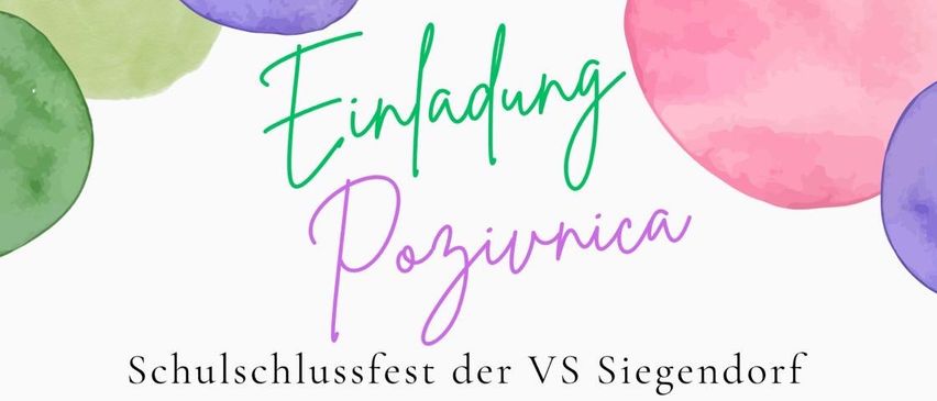 Schulschlussfest der VS Siegendorf. Freitag, 19.6.2026, um 17 Uhr, im Turnsaal der Volksschule.