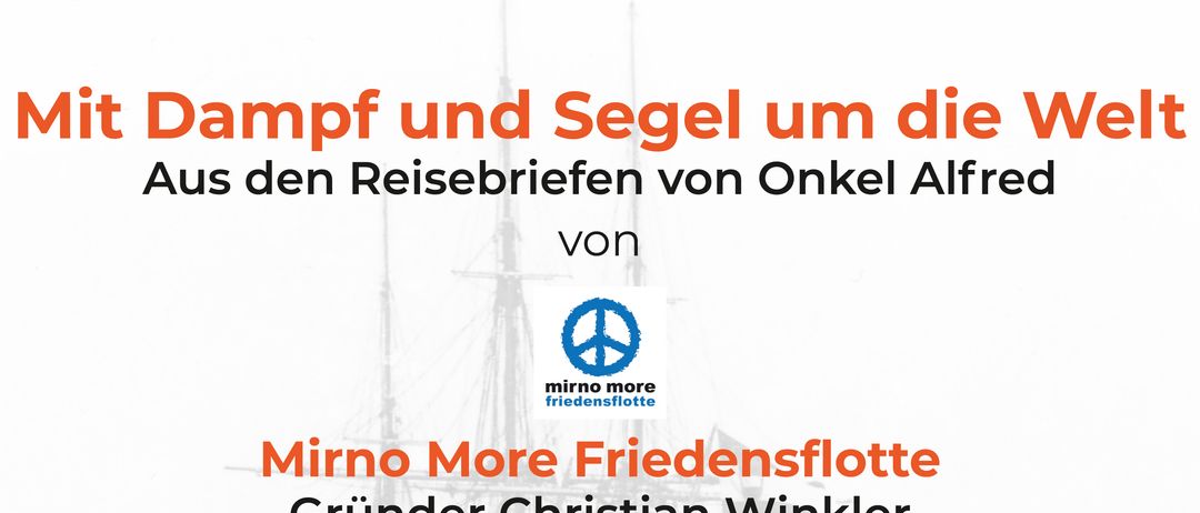 Eine Anzeige für die Mirno More Friedensflotte, gegründet von Christian Winkler. Das Bild zeigt ein Schiff mit Mast und enthält Text auf Deutsch und Englisch.