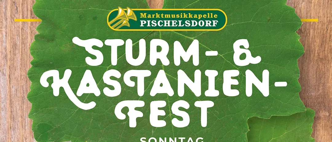 Plakat für das Kastanien-Fest am 27. September 2026 mit musikalischen Auftritten von Anger, Big Band und Styria Consort. Das Plakat zeigt einen hölzernen Hintergrund, grüne Blätter und Kastanien.