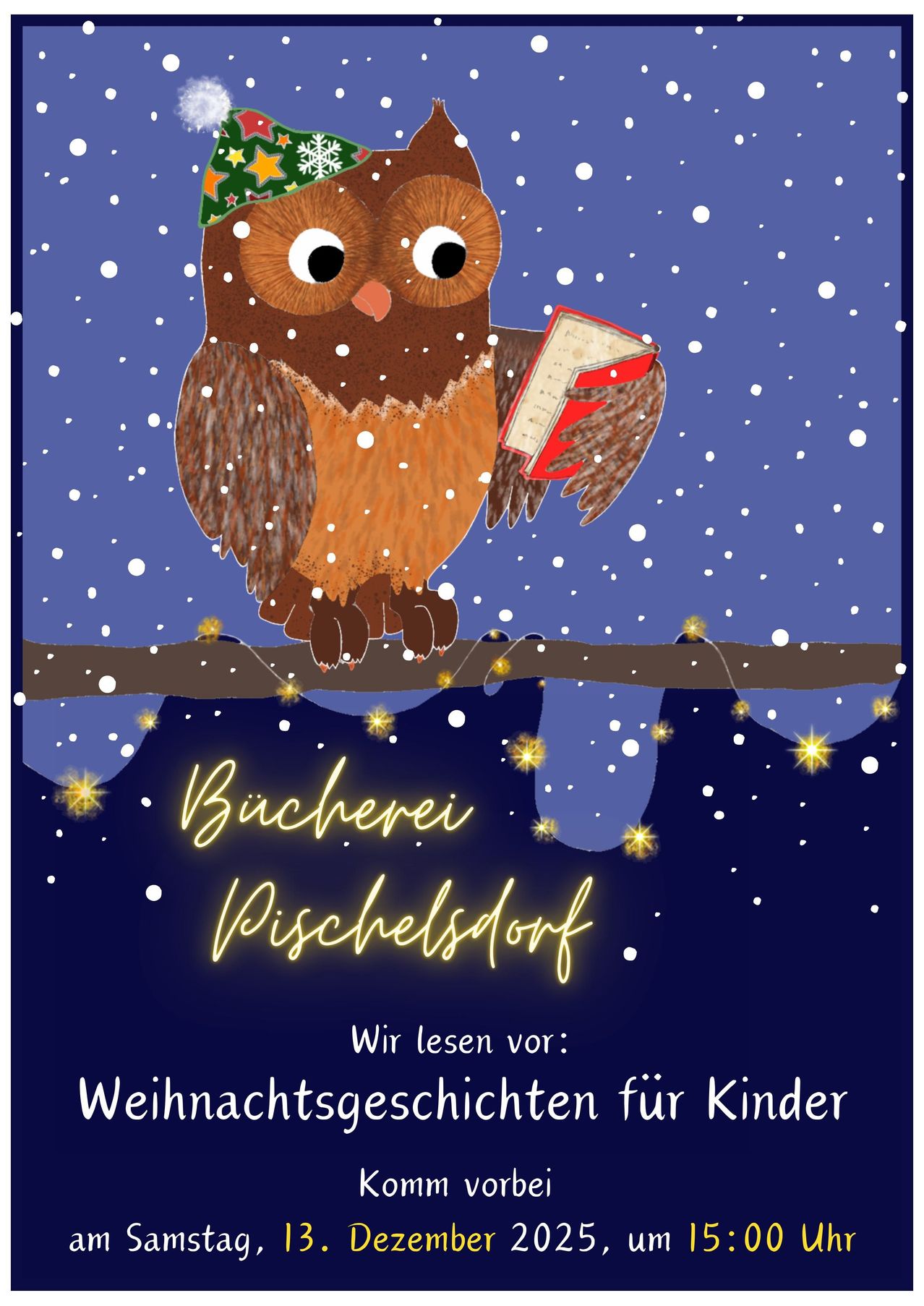 Eine Illustration einer Eule mit Weihnachtsmütze, die in einer verschneiten Szene ein Buch liest. Der Text lautet 'Bucherei Fischelsdofr' und 'Wir lesen für: Weihnachtsgeschichten für Kinder'.