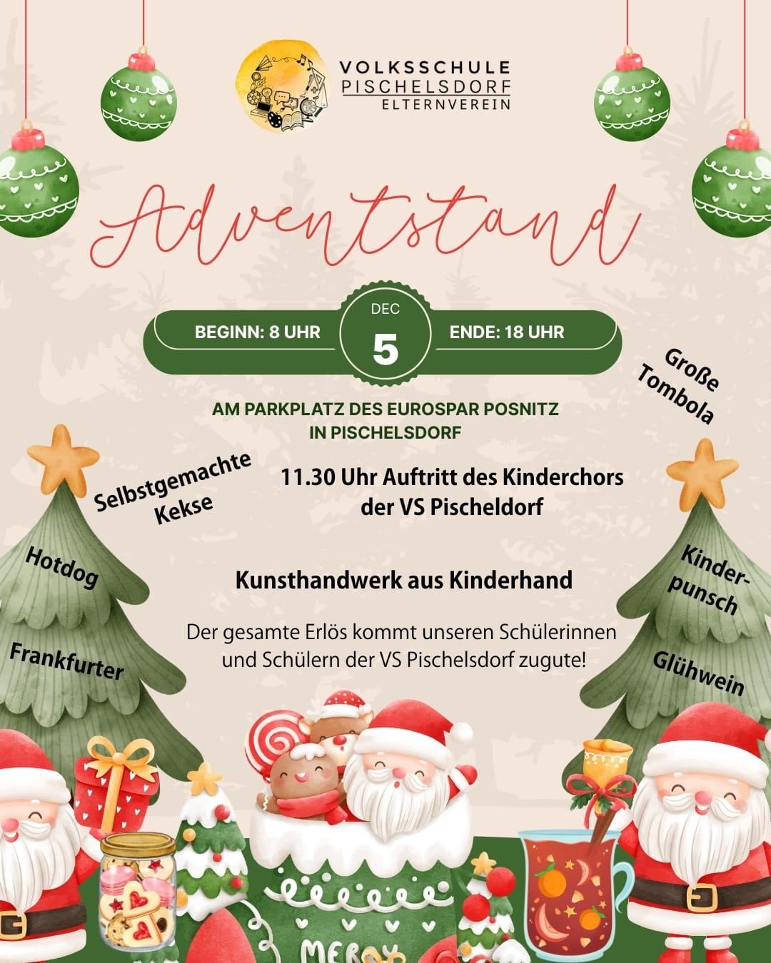 Ein Plakat für den Adventstand in Pischelsdorf. Es beginnt am 5. Dezember um 8 Uhr und endet um 18 Uhr. Der Kinderchor der VS Pischelsdorf tritt um 11:30 Uhr auf. Der Erlös kommt den Schülern der VS Pischelsdorf zugute.