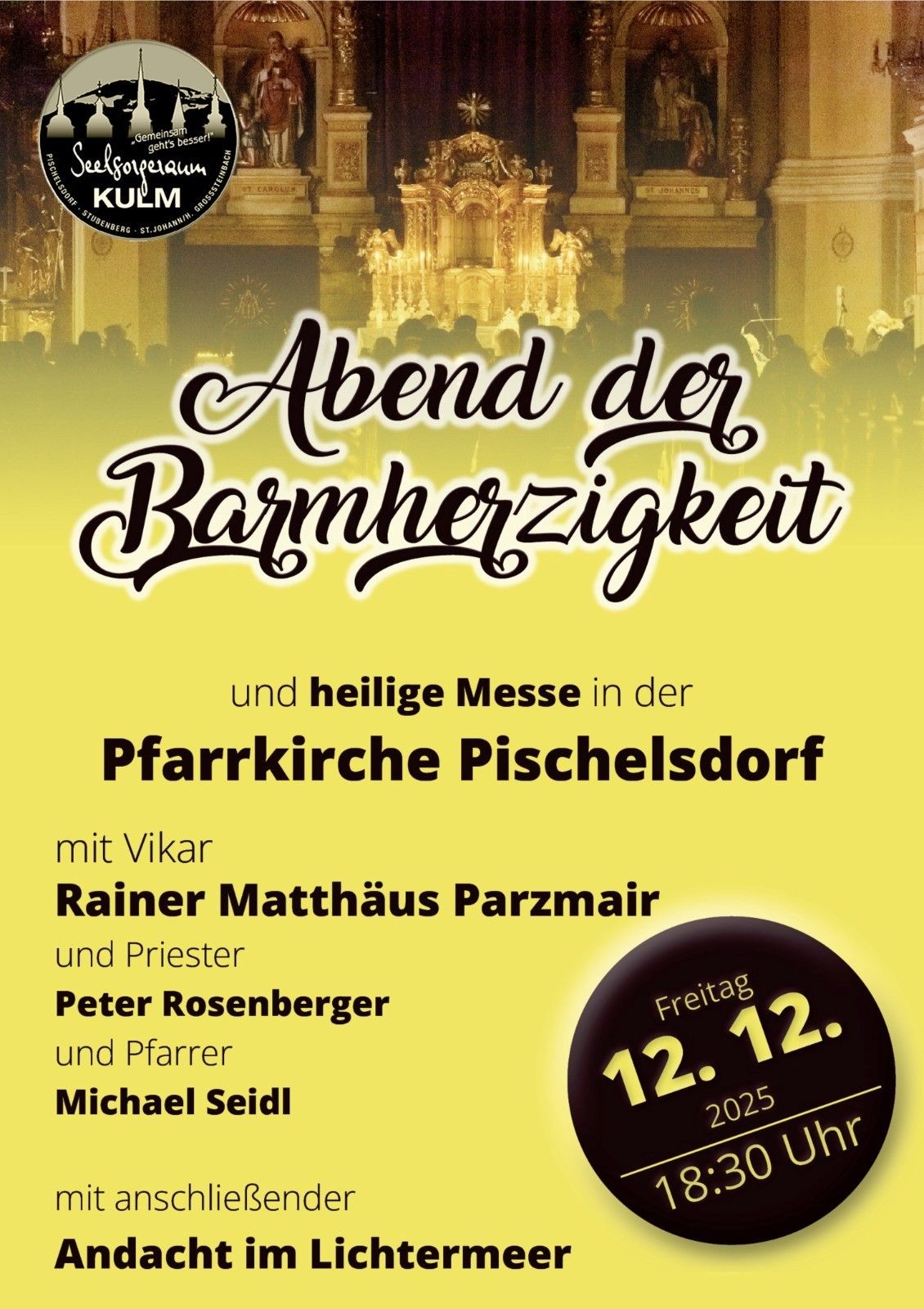 Ein Abend der Frömmigkeit und heilige Messe in der Pfarrkirche Pischelsdorf am 12. Dezember 2025. Mit Vikar Rainer Matthäus Parzmaier, Priester Peter Rosenberger und Pfarrer Michael Seidl.