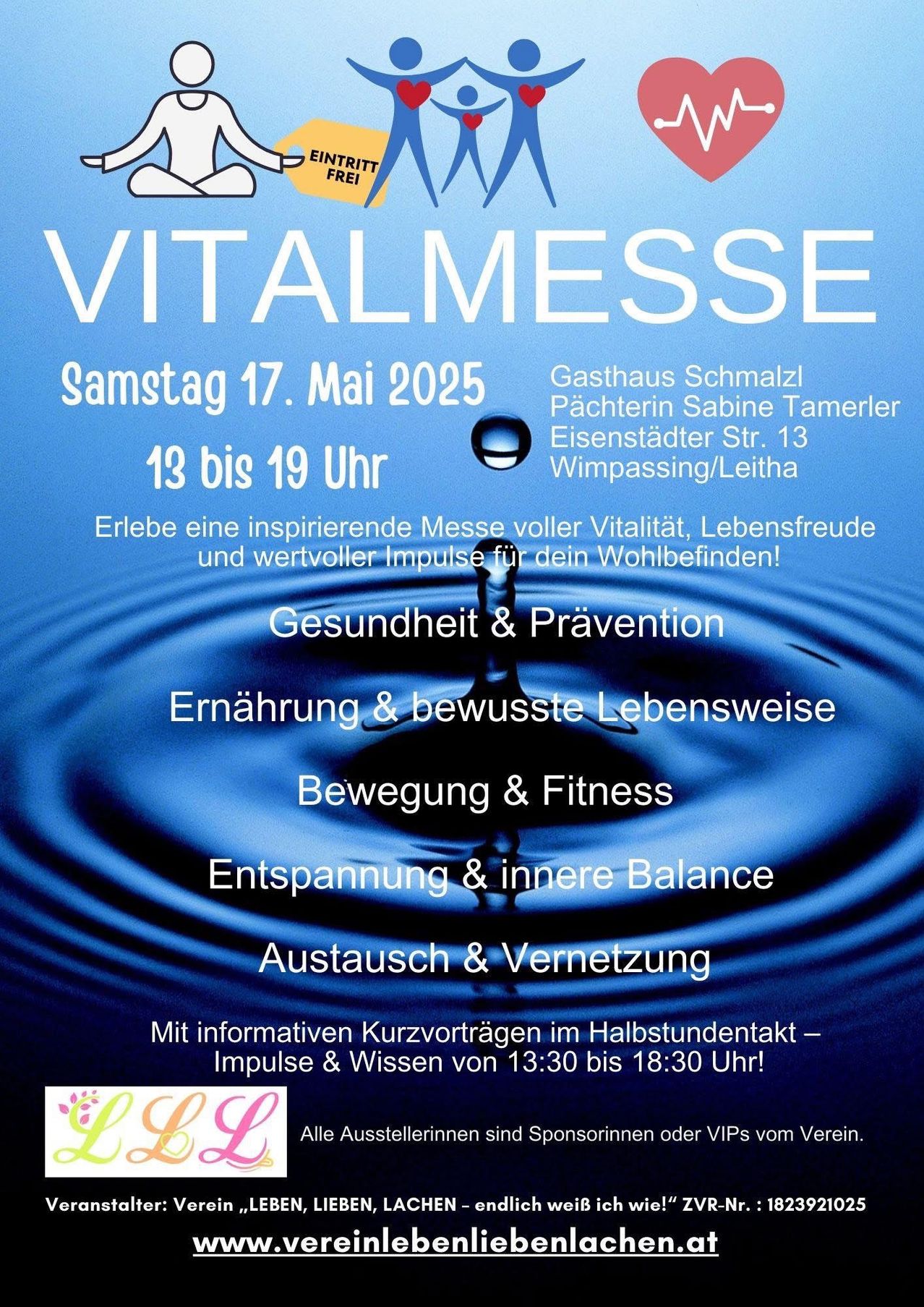 Plakat für die Vitalmesse-Veranstaltung am Samstag, 17. Mai 2025, von 13 bis 19 Uhr. Ausgerichtet von Gasthaus Schmalzl, Eisenstadter Str. 13, Wimpasing/Leitha. Die Veranstaltung verspricht Vitalität, Lebensfreude und wertvolle Impulse für das Wohlbefinden. Wichtige Themen sind Gesundheit, Ernährung, Fitness, Entspannung und Vernetzung. Informative Vorträge finden von 13:30 bis 18:30 Uhr statt.