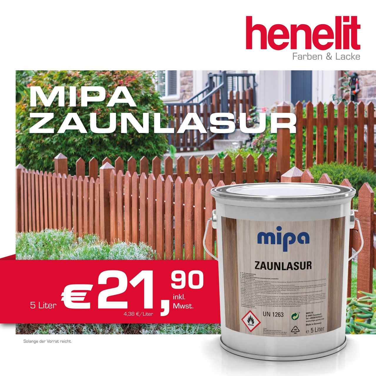 Werbung für Mipa Zaunlasuer Farbe, mit einem Eimer Farbe und einem Holzzaun im Hintergrund. Der Text lautet 'Mipa Zaunlasuer', '5 Liter', '21,90 Euro' und '4,38 Euro pro Liter'.