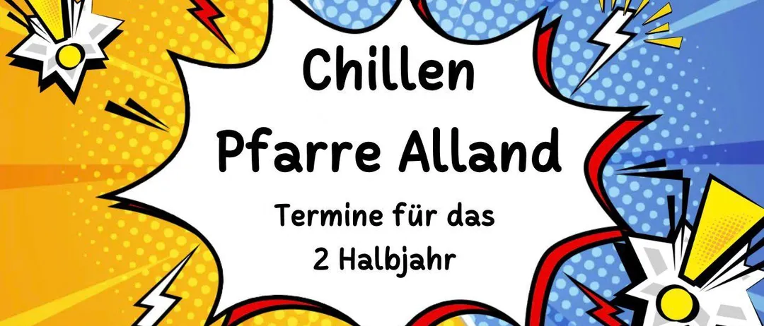 Ein Poster mit einer fetten weißen Sprechblase enthält Text in schwarzer Schrift. Es steht 'Chillen Pferde Alland' und 'Termine für das 2 Halbjahr'. Der Hintergrund ist mehrfarbig mit Punkten und Blitzsymbolen.