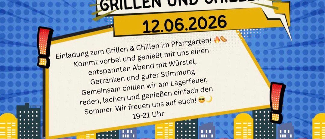 Ein Plakat für ein Grill- und Chill-Event im Pfarrgarten am 12.06.2026. Kommt vorbei und genießt mit uns einen entspannten Abend mit Würsteln, Getränken und guter Stimmung. Wir freuen uns auf euch! Zeit: 19-21 Uhr.
