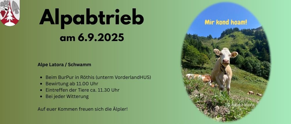 Ein grünes Plakat zeigt eine Kuh mit dem Text 'Alpabtrieb am 6.9.2025'. Die Veranstaltung ist bei BurPur in Rothis. Einlass um 11:30 Uhr. Bei jedem Wetter.