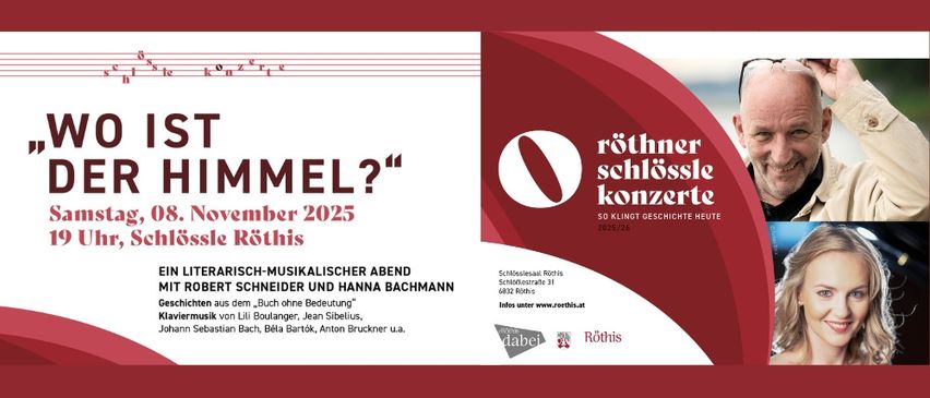 Poster für Rothner Schlossle Konzerte, mit einem Mann und einer Frau, mit Text auf Deutsch. Es ist ein literarischer und musikalischer Abend mit Robert Schneider und Hanna Bachmann, mit Geschichten aus 'Das Buch ohne Bedeutung' und Klaviermusik. Datum ist der 8. November 2025.