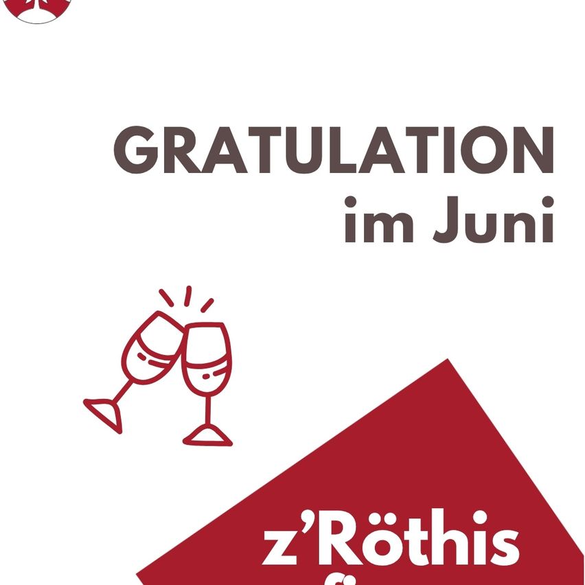 Eine Werbung für ein Weinevent im Juni, mit zwei sich stoßenden Weinläsern, dem Text 'GRATULATION im Juni' und einem Logo für 'z'Rothis'.