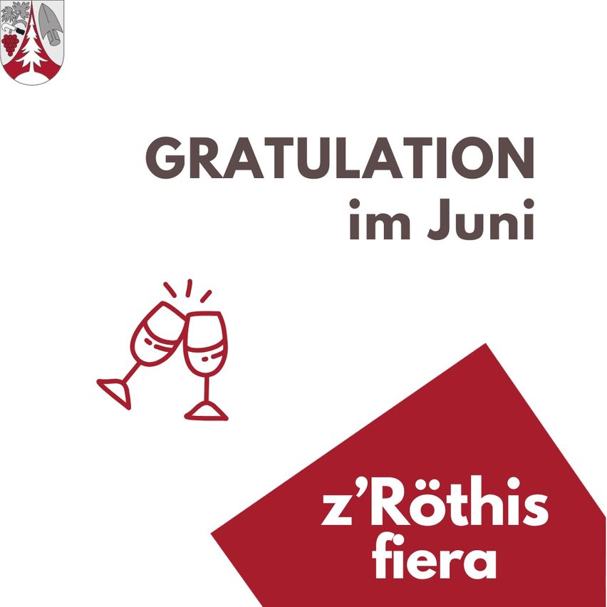 Poster for a June celebration at z'Röthis with a red triangle and two wine glasses. The text 'GRATULATION im Juni' is displayed prominently.