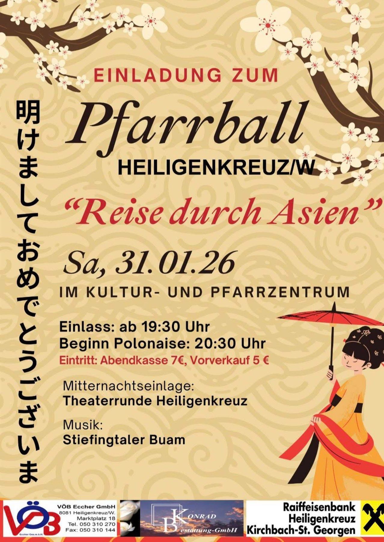 Plakat für die Pfarrball Heiligenkreuz-Veranstaltung mit dem Titel 'Reise durch Asien'. Die Veranstaltung findet am Samstag, 31. Januar 2026, im Kultur- und Pfarrzentrum statt. Der Eintritt beginnt um 19:30 Uhr, die Polonaise startet um 20:30 Uhr. Abendkarten kosten 7 Euro, im Vorverkauf 5 Euro. Die Veranstaltung bietet einen Mitternachtssnack und Musik von Stiftungstaler Buam.