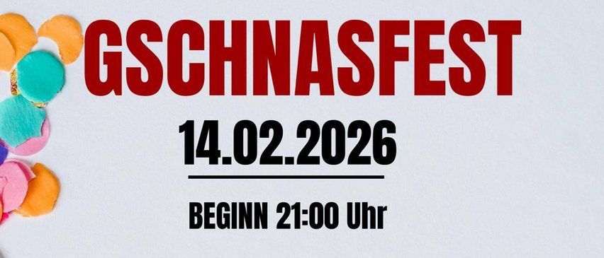 Poster for GSChNaFest event on 14.02.2026, starting at 21:00. Location: Rittscheintalhalle, Markt Hartmannsdorf. Includes a mask award at 24:00. VVK: 5€.