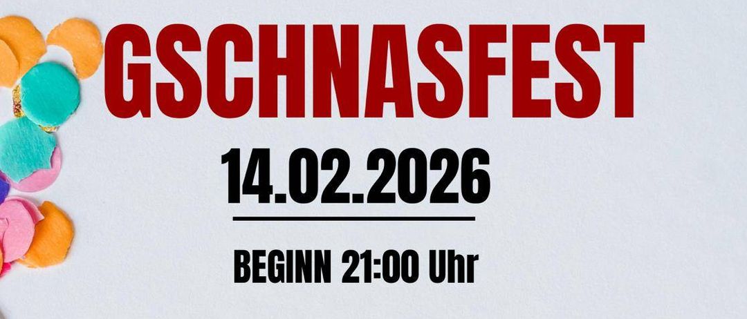 Plakat für GSChNaFest-Veranstaltung am 14.02.2026, Beginn 21:00 Uhr. Ort: Rittscheintalhalle, Markt Hartmannsdorf. Beinhaltet eine Maskenprämierung um 24:00 Uhr. VVK: 5€.