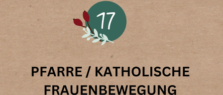 Ein Plakat für die Veranstaltung 'Tieschner Adventfenster'. Es zeigt einen braunen Hintergrund mit einem runden Logo, das die Zahl 17 enthält. Der Text lautet 'Pfarre/Katholische Frauenbewegung'. Die Veranstaltung umfasst Weihnachtsgedichte und ein musikalisches Erlebnis im Pfarrhof von Tieschen, beginnend um 17:00 Uhr.