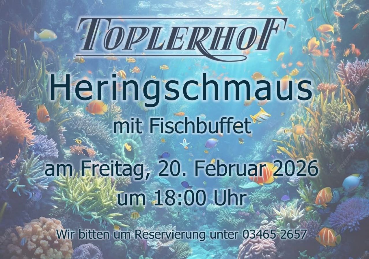Advertisement for Toplerhof Herring feast with fish buffet on Friday, February 20, 2026, at 6:00 PM. Request reservation at 03465 2657.