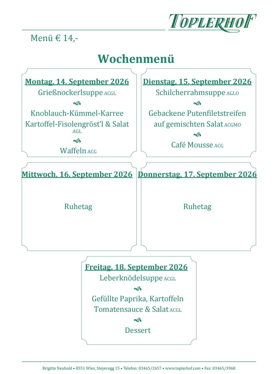 Wochenmenü für den 14.-18. September 2026 mit Gerichten wie Grießnockerlsuppe, Schilcherrahmsuppe und Leberknödelsuppe. Jeden Tag gibt es ein Hauptgericht und ein Dessert.