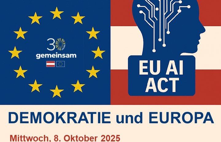 Plakat für eine Konferenz mit dem Titel 'Österreich in der EU'. Es zeigt die EU-Flagge, die Worte 'EU KI-Gesetz' und ein stilisierter Kopf mit Schaltkreis. Die Veranstaltung ist für Mittwoch, den 8. Oktober 2025, um 18:30 im Stadtsaal Bischofshofen geplant.