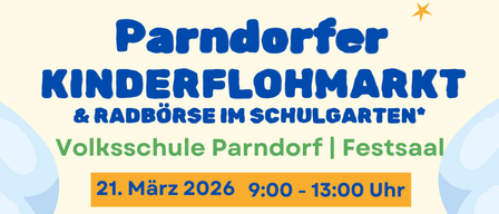 Plakat für die Kinderflohmarkt und Radborse Veranstaltung an der Volksschule Parndorf am 21. März 2026. Anmeldeschluss ist der 15. März. Standgebühr beträgt 15 Euro. Fahrradfahrt organisiert von Neusiedler See Nord.