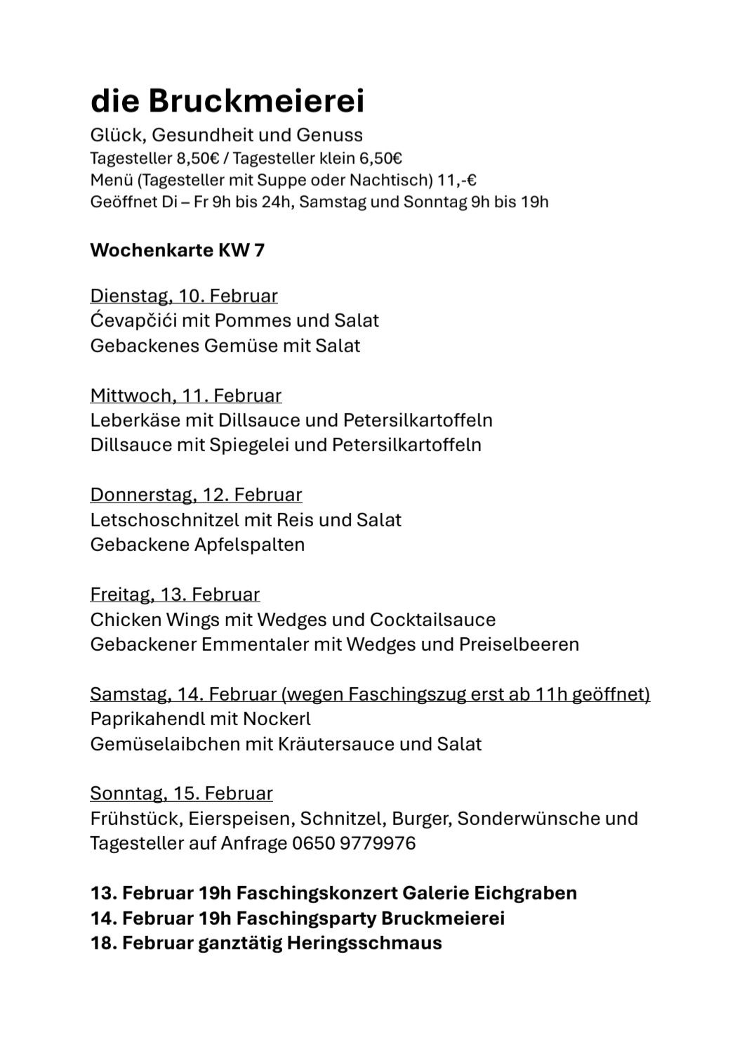 Weekly menu from February 10 to 15. Offers include Cevapcici with Pommes and salad, Chicken Wings with wedges and cocktail sauce, and special breakfast options. Prices are 8.50€ for regular and 6.50€ for small daily menus. Open from 9 AM to 11 PM.