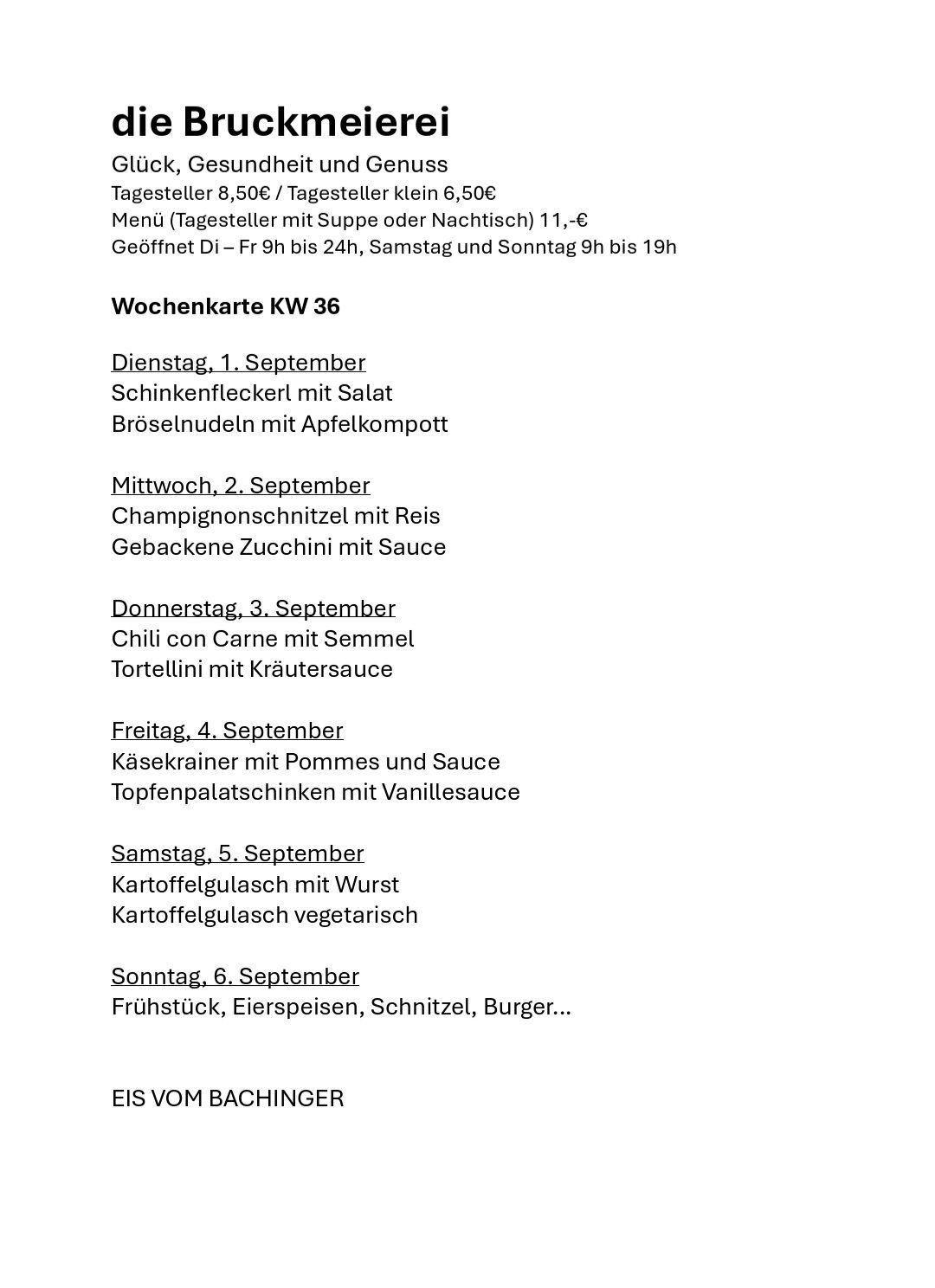 Wöchenliche Speisekarte eines Restaurants oder Cafés mit Gerichten für jeden Tag der Woche vom 1. bis 6. September, einschließlich Preise und Öffnungszeiten.