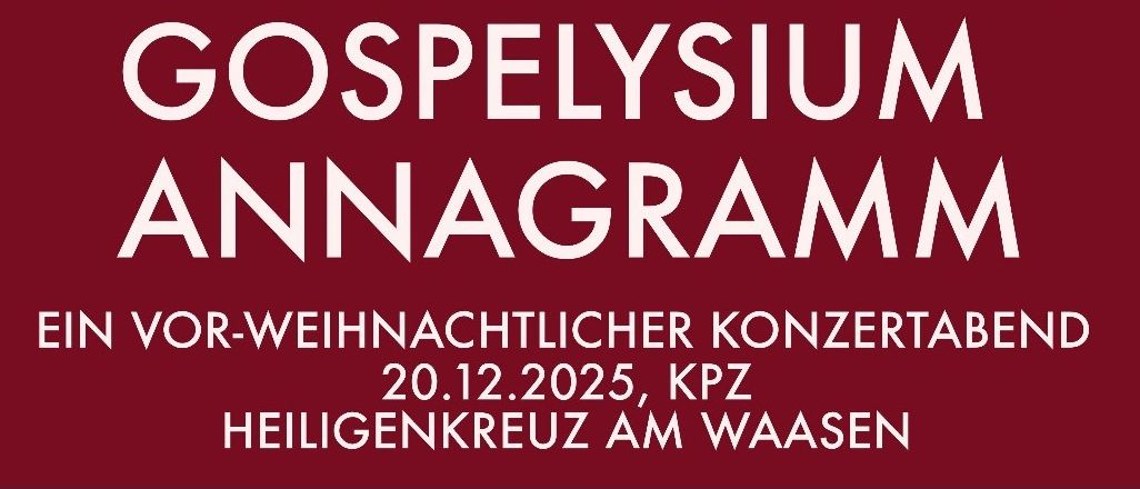 Ein Plakat für ein Weihnachtskonzert von Gospelysium Annagramm. Die Veranstaltung findet am 20. Dezember 2025 in Heiligenkreuz am Waasen statt. Das Plakat zeigt ein Gruppenfoto von Künstlern auf einer Treppe und vier Personen vor einer rostigen Wand.