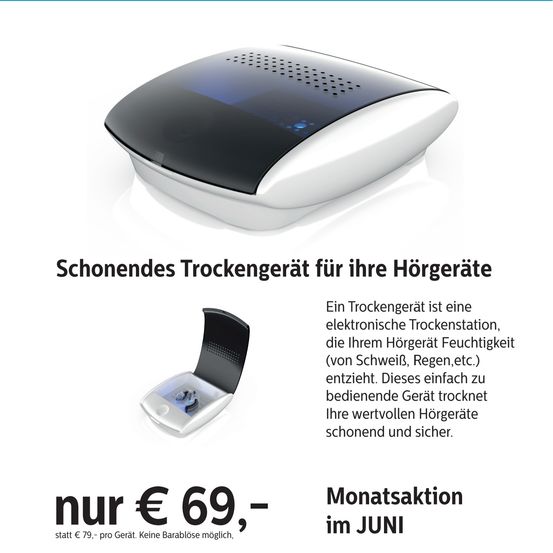 Ein Trockengerät ist eine elektronische Trockenstation, die Ihrem Hörgerät Feuchtigkeit (von Schweiß, Regen usw.) entzieht. Dieses einfach zu bedienende Gerät trocknet Ihre wertvollen Hörgeräte schonend und sicher. Monatsaktion im JUNI. Nur €69 statt €79 pro Gerät. Keine Barzahlung möglich.