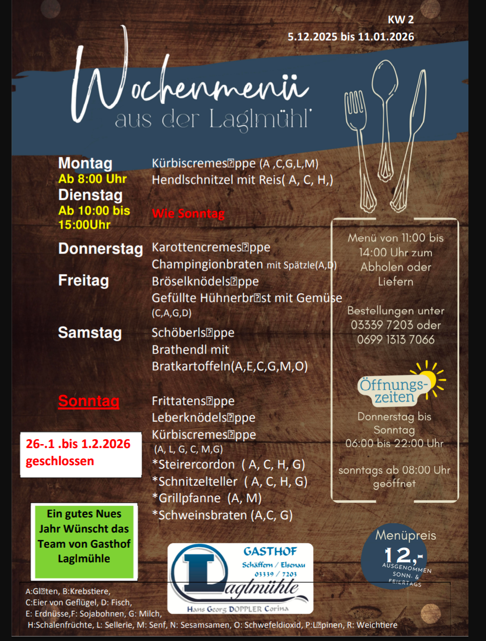 Wochenmenü aus der Lagimuehle. Mo-Sa: 8-15, So: 11-22. Geschlossen 26.1-1.2.2026. Menü von 11 bis 14 Uhr zum Abholen oder Liefern. Menüpreis 12 Euro.