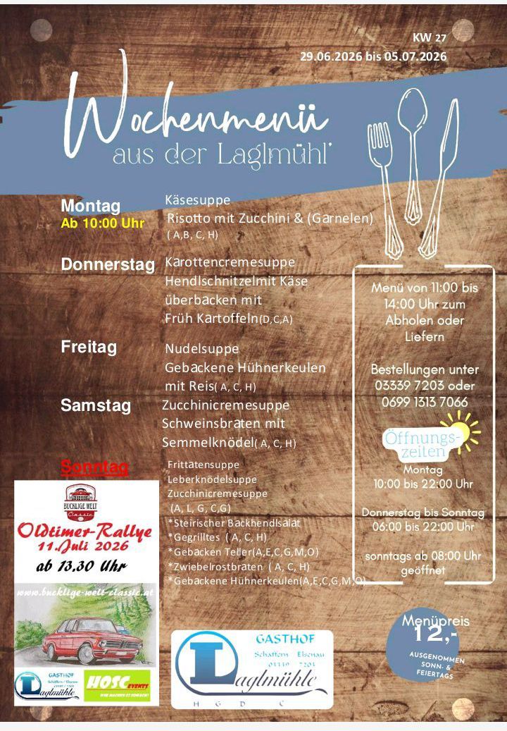Wöchenliches Menü von Lagimühl von Montag bis Samstag. Jeden Tag wird ein anderes Gericht angeboten. Menü von 11:00 bis 14:00 Uhr zum Abholen oder Liefern. Kontaktieren Sie 035359 7203 oder 0699 1513 7066 für Bestellungen.