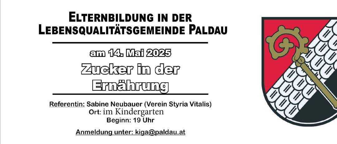 Eine Ankündigung für einen Ernährungsworkshop in Paldau, organisiert von Verein Styria Vitalis, findet am 14. Mai 2025 um 19 Uhr im Kindergarten statt. Kontakt unter kiga@paldau.at.