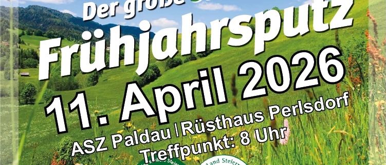 Plakat für die 'Grosse Steirische Frühjahrsputz' Veranstaltung am 11. April 2026, zeigt eine grüne Landschaft, Berge und Blumen. Der Text ist in Deutsch.