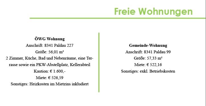 Eine weiße Seite mit einem grünen Rand enthält zwei Abschnitte. Der linke listet 'OWG Wohnung' bei 8341 Paldau 227, Größe 56,01 m², Miete € 526,59 und sonstige Kosten nicht enthalten. Der rechte listet 'Gemeinde-Wohnung' bei 8341 Paldau 99, Größe 57,33 m², Miete € 522,16 und sonstige Kosten ausgeschlossen.