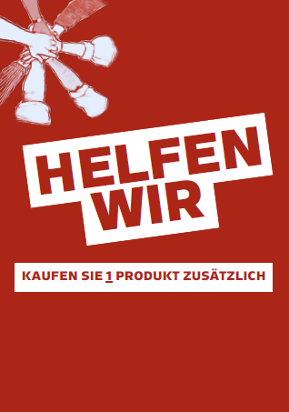 Ein rotes Poster mit weißem Text 'HELFEN WIR' und einem kleinen Bild von Händen, die sich halten. Darunter steht der Text 'KAUFEN SIE 1 PRODUKT ZUSATZLLICH'.