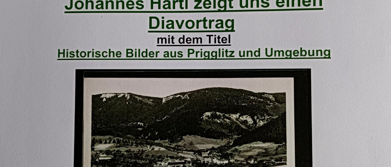 Ein Plakat lädt alle Interessierten zu einer Präsentation von Johannes Hartl am Dienstag, 3. Juni 2025, um 15 Uhr ein. Die Veranstaltung findet im Gemeindehaus Prigglitz statt und zeigt historische Bilder von Prigglitz und Umgebung.