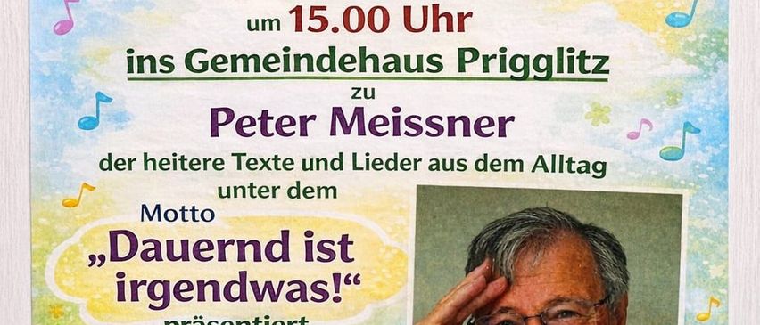 Plakat für einen Senioren-Nachmittag mit Peter Meissner, Text in Deutsch. Datum ist Dienstag, 3. Februar 2026, um 15.00 Uhr. Veranstaltungsort ist das Gemeindehaus Prigglitz.