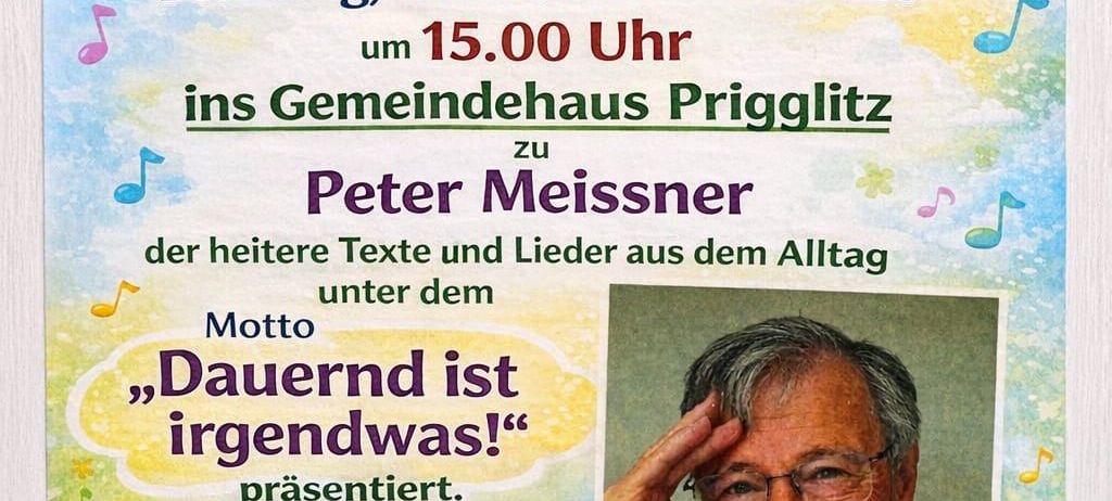 Plakat für einen Senioren-Nachmittag mit Peter Meissner, Text in Deutsch. Datum ist Dienstag, 3. Februar 2026, um 15.00 Uhr. Veranstaltungsort ist das Gemeindehaus Prigglitz.