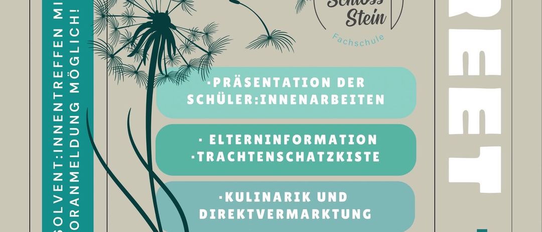Plakat für die Meet & Greet-Veranstaltung in Schloss Stein. Aktivitäten umfassen Präsentationen der Schüler, Elterninformation, Milchverkostung, Kochkurse und eine Führung durch die Werkstätten. Das Team lädt Besucher ein.