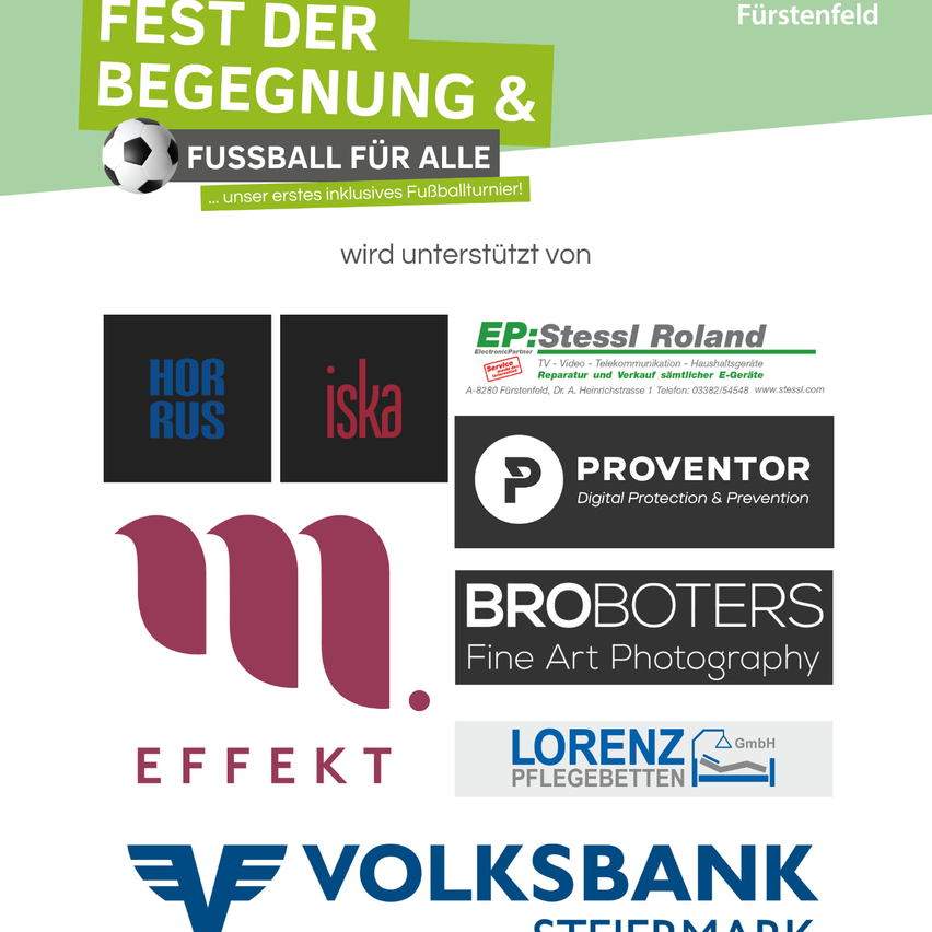 Veranstaltungsplakat für 'Fest der Begegnung & Fußball für Alle' in Fürstenfeld, mit Sponsoren und einem Fußball. Unterstützt von mehreren lokalen Unternehmen.