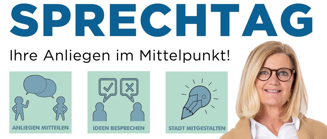 Ein Plakat mit einer Frau, die steht, eine Brille trägt und einen Schal um hat. Es steht 'Sprechtag' in großen blauen Buchstaben, und 'Ihre Anliegen im Mittelpunkt!' darunter. Es hat drei Symbole: zwei Personen, die sprechen, ein Häkchen und ein 'x' und eine Glühbirne. Es hat ein Datum '26. Mai 2026'.